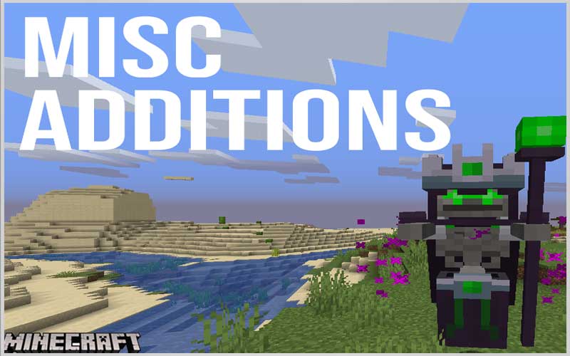 Misc Additions