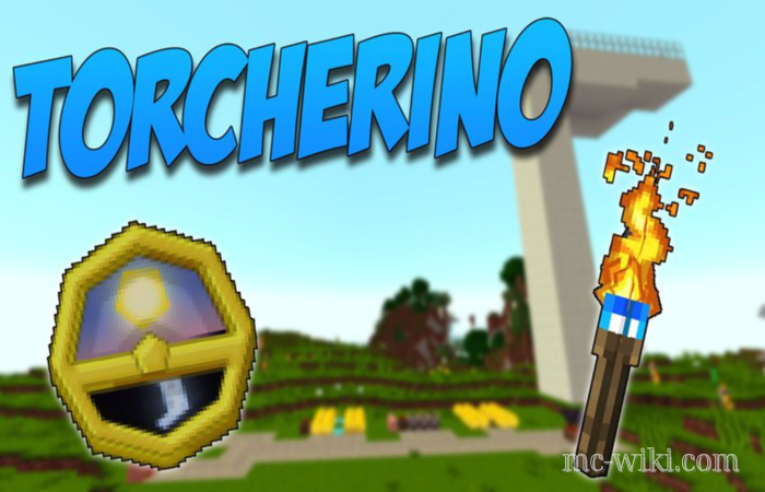 Torcherino Mod