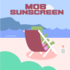 Mob Sunscreen Mod
